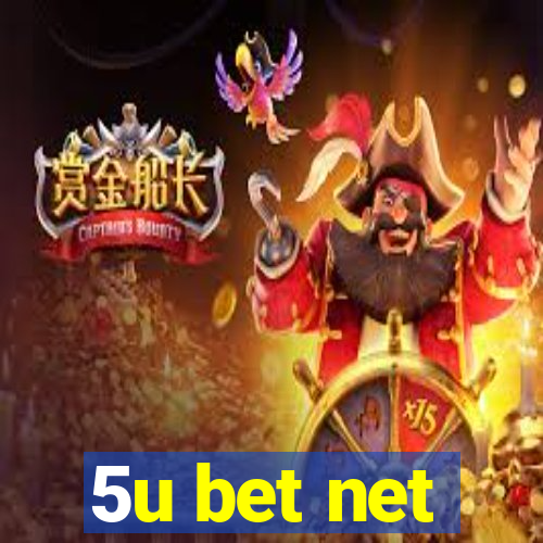 5u bet net